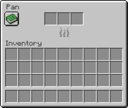 The GUI of the pan. It contains 3 empty item slots on the left side as the input, with a silhouette of a fire below the empty slots. The bottom of the GUI shows the player's inventory.